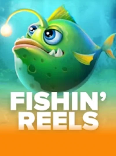 Fishin’ Reels